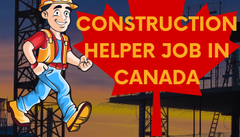 Construction Helper Job in Canada