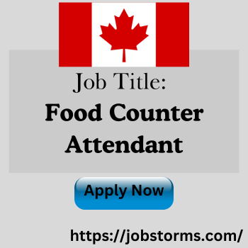 Food Counter Attendant Job in Canada